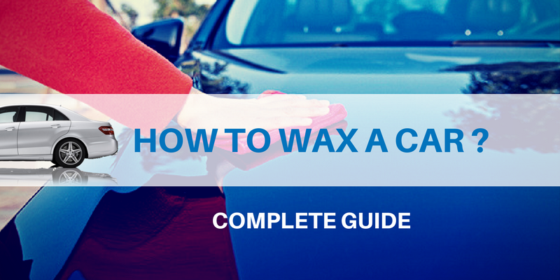 10 Best Advice to Wax Your Car